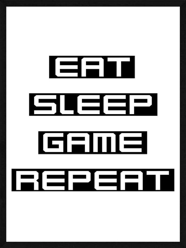Eat sleep game repeat - Gamer plakat citat