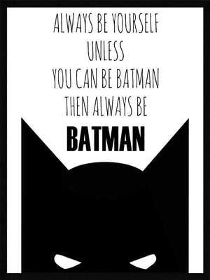 Allways be yourself - Batman Plakat citat