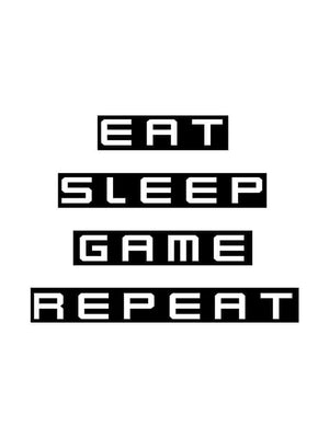 Eat sleep game repeat - Gamer plakat citat