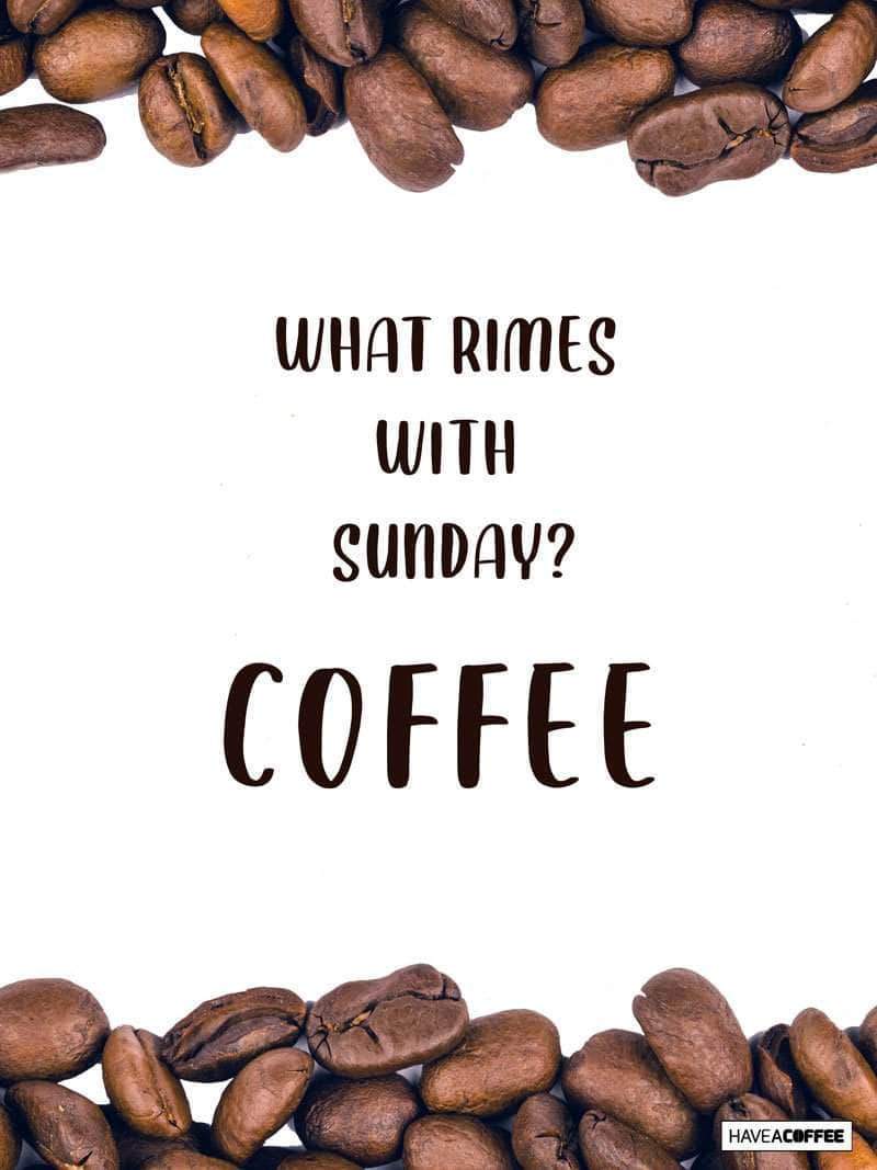 → Kaffe plakat - what rimes. Køb citat plakater fra 29 kr!