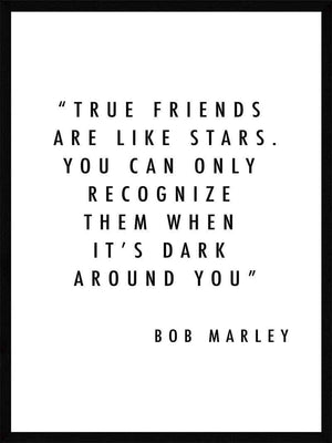 True friends - Bob Marley Plakat citat
